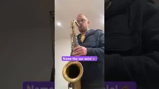 Name the sax solo! 🎷