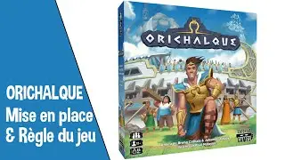 ❓🎲 [Comment ... Y JOUER ? ] Orichalque - Mise en place et règle du jeu + mon avis