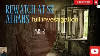 rewatch at St Albans full investigation part 2 episode 34