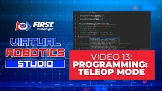 VRS 13: Programming: Teleop Mode