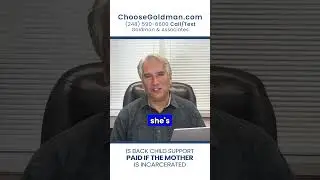 Is Back Child Support Paid if the Mother is Incarcerated - ChooseGoldman.com