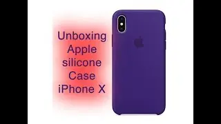 Unboxing iPhone X Silicone Case, Ultra Violet (Viola Scuro)