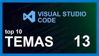 VISUAL STUDIO CODE CURSO 2020 | # 13 instalar TEMAS 🤖