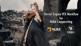 [TRAILER] Unreal Engine VFX Workflow for Nuke Comp