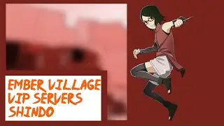 Ember Village Private Server Codes Shindo
