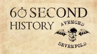 60 Second History: Avenged Sevenfold