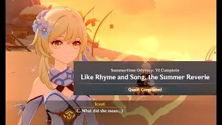 Like Rhyme and Song The Summer Reverie - Summertime Odyssey 6 - Genshin Impact