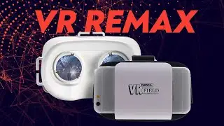 Обзор и Конкурс на Очки VR виртуальной реальности Remax Field
