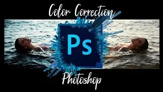 Цветокоррекция в фотошоп Photoshop 2018/ БЫСТРАЯ ЦВЕТОКОРРЕКЦИЯ В PHOTOSHOP