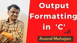 Best explanation of output formatting  in C