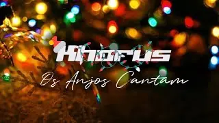Khorus - Os Anjos Cantam (Official Video)