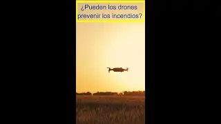 🔥¿Pueden los DRONES prevenir los INCENDIOS FORESTALES🤔?🔥