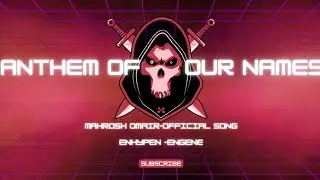 ENGENEs Won’t Stay Silent 🔥| Anthem of Our Names – ENHYPEN Is 7 Song(anthem)(OFFICIAL)