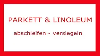 Linoleum abschleifen Heilbronn und Umgebung HOTLINE 01590 / 70 10 294