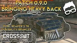 Crossout -- Patch 0.9.0 Bringing Heavy Back Reaper 2,700 Durability Build