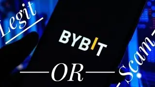 ByBit Review: LEGIT Or SCAM - Part 1