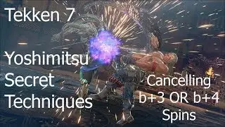 Tekken 7 :: Yoshimitsu Secret Technique ~ Cancelling b+3/4 spins