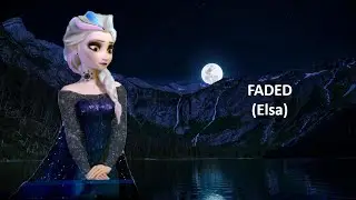 FADED (Elsa)