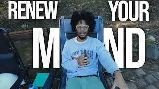 Renew Your Mind | Ep 27
