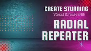 Creating Stunning Visual Effects with Radial Repeater-AE Tutorial