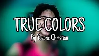 True Colors - Justin Timberlake, Anna Kendrick (Music Cover) | Youone Christian