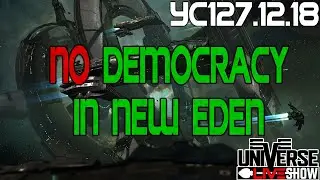 What Happened To Gallente Democracy? - EVE Universe Show YC127.12.18