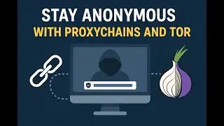 How to Install Tor and ProxyChains in Kali Linux | Full Setup & Configuration Guide