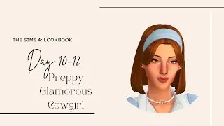 💙Preppy💍Glamorous🐎Cowgirl | The Sims 4: Create A Sim + CC Links