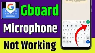 Gboard Microphone Not Working | Gboard Keyboard Mic Not Working | Gboard Mic Not Working