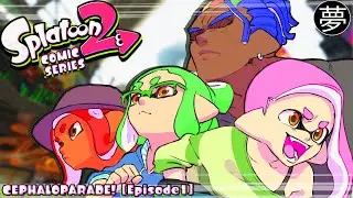 Cephaloparade: Calling in Boomy! (Splatoon 2 Comic Dub) | By 