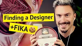Finding a Designer + 🍪 FIKA