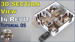 3D Section View In Revit Architecture | Tutorial 05