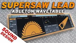 Super Easy Super Saw Lead in Ableton Wavetable + Free Download