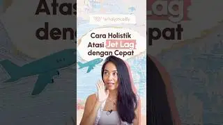 Cara ngatasin jet lag dengan natural dan holistik. #wholystically #kesehatanholistik #sehatholistik