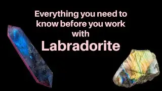 Labradorite: physical and metaphysical properties