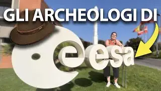 Gli ARCHEOLOGI di ESA💾  | Vlog
