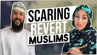 SCARING REVERT MUSLIMS 