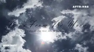 Conjure One feat. Sinéad O’Connor - Tears From The Moon (anamē Remix)