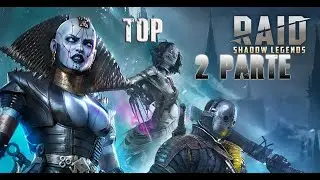 TOP 2 PARTE - RAID SHADOW LEGENDS