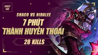 Shaco GOD : 7 Phút thành huyền thoại | Patch 13.16