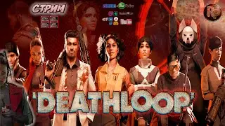 Deathloop #2 🎮Прохождение на русском🎮 