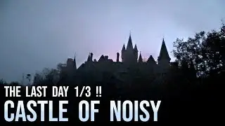 Sneaking into Abandoned Fairytale Castle of NOISY !! (1/3)