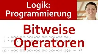 🎓 LOGIK-Anwendungen 09 | Logik in der Programmierung: Bitweise Operatoren UND/ODER in C/Java