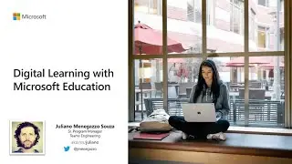 Digital Learning with Microsoft Education - Day 1