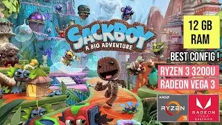 AMD Ryzen 3 3200U Ram 12GB Sackboy: A Big Adventure || Best Config