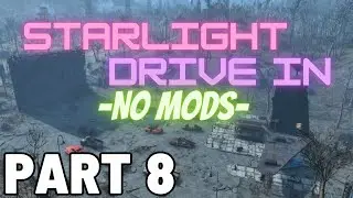 NO MODS Settlement Building: Starlight Drive In (Part 8) | Fallout 4 [68]