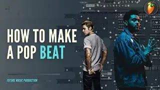 How To Make A Pop Beat | FL Studio 20 | FLP
