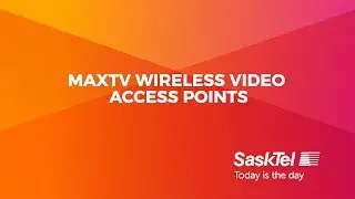 SaskTel Support - maxTV wireless video access points