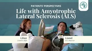 Patients' Perspective | Lionel's Story - Living with Amyotrophic Lateral Sclerosis (ALS)