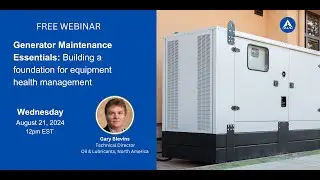 Webinar - Generator Maintenance Essentials: Building a foundation for equipment health management